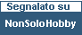 Segnalato su NonSoloHobby